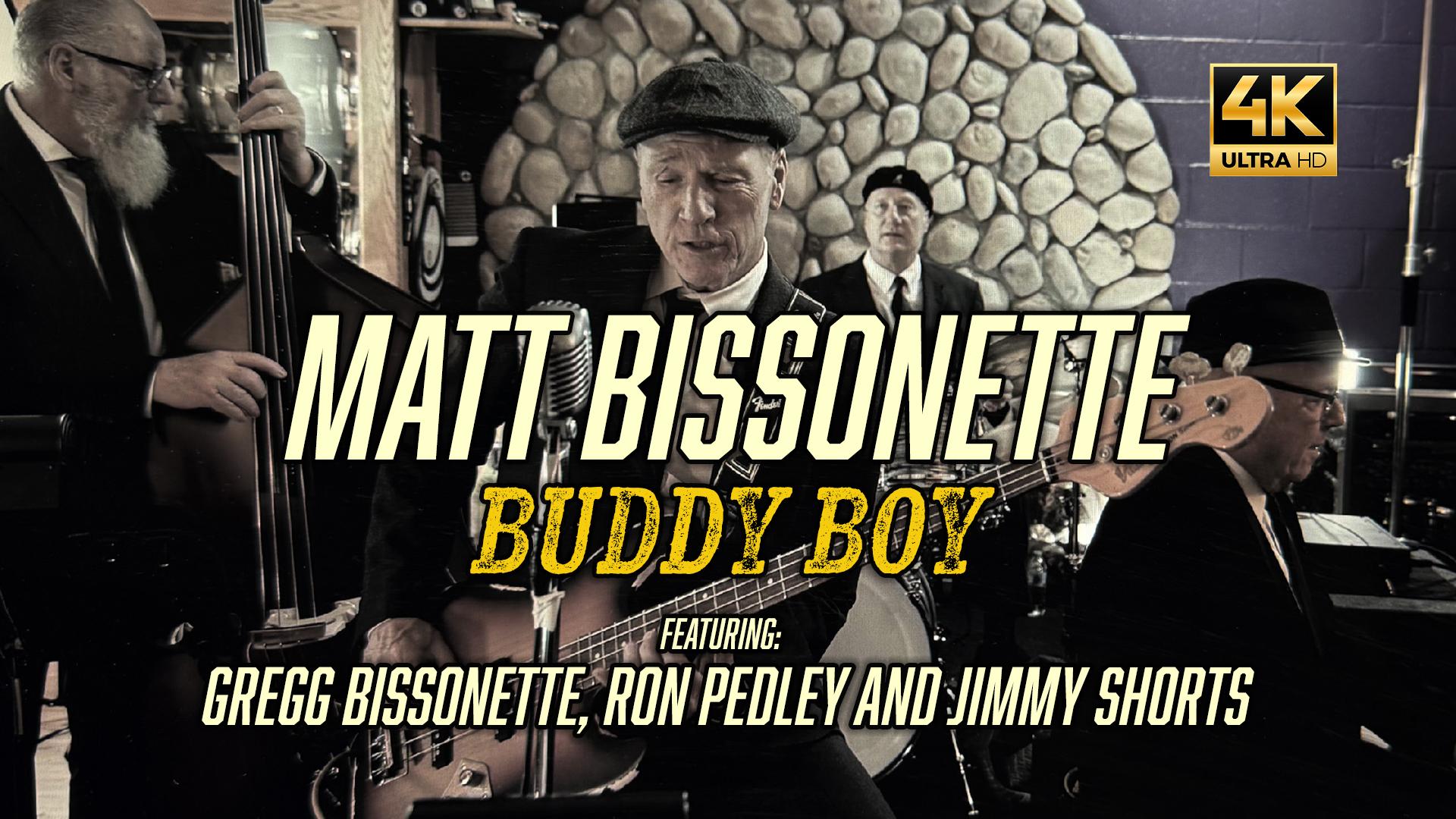 Buddy Boy by Matt Bissonette